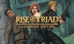 Rise of the Triad Ludicrous Edition