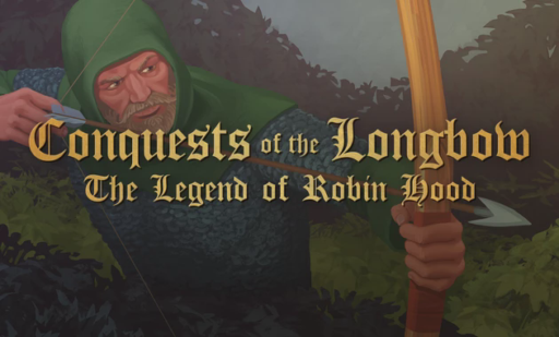 Conquests of the Longbow The Legend of Robin Hood