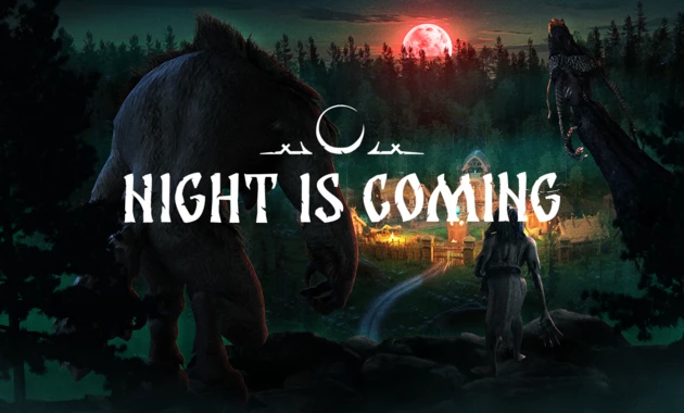 Night is Coming (Early Access)
