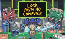 Look Mum No Computer