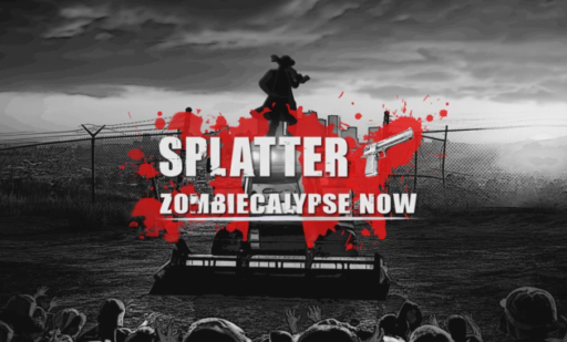 Splatter Zombiecalypse Now