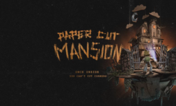 Paper Cut Mansion