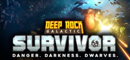 Deep Rock Galactic Survivor  (Early Access)