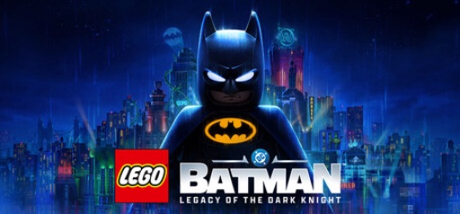 LEGO Batman: Legacy of the Dark Knight (LEGO® Бэтмен™: Наследие Темного рыцаря)