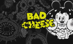 Bad Cheese