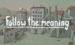 Follow the meaning