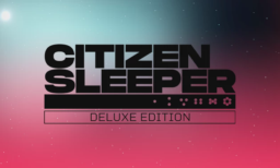 Citizen Sleeper Deluxe Edition