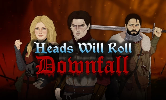 Heads Will Roll Downfall