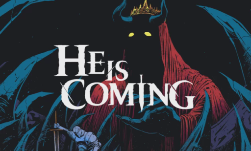 He is Coming (Early Access)