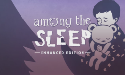Among the Sleep Enhanced Edition