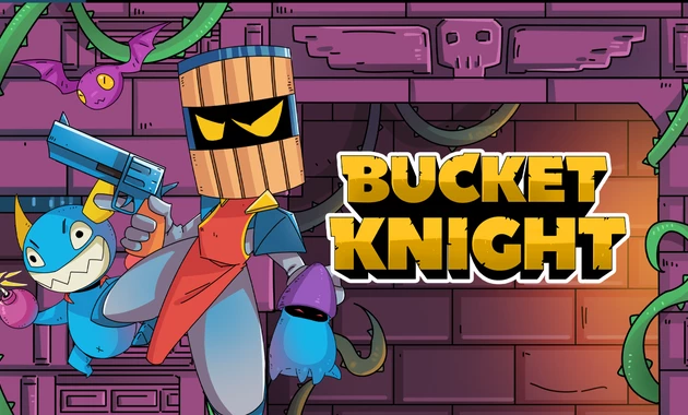 Bucket Knight