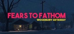 Fears to Fathom Woodbury Getaway
