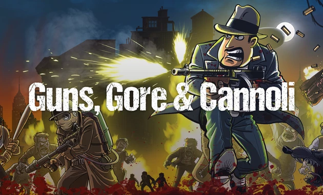 Guns Gore & Cannoli