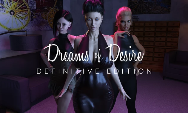 Dreams of Desire: Definitive Edition