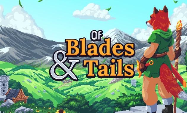 Of Blades & Tails