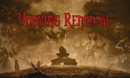 Undying Renewal (MOD)