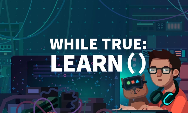 while True learn