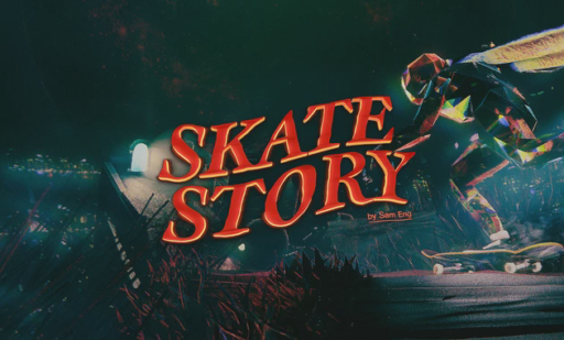 Skate Story