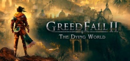 GreedFall II The Dying World (Early Access)