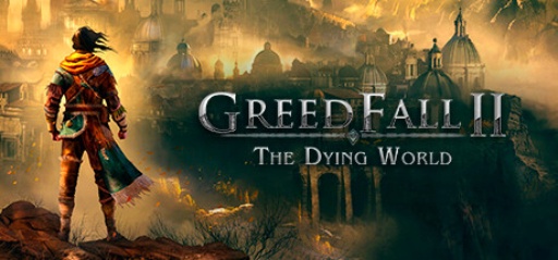 GreedFall II The Dying World (Early Access)