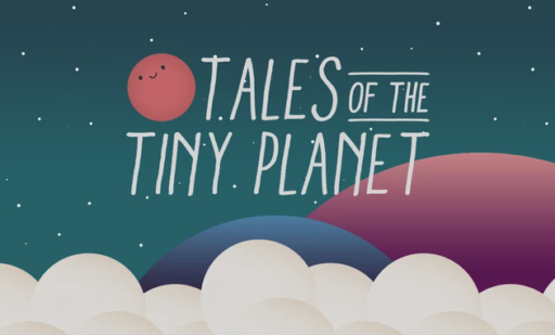 Tales of the Tiny Planet