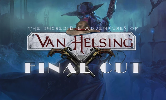 The Incredible Adventures of Van Helsing Final Cut