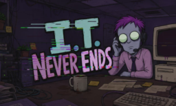 IT Never Ends