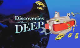Discoveries of the Deep