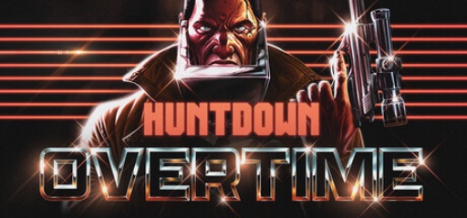 HUNTDOWN: OVERTIME (Early Access)