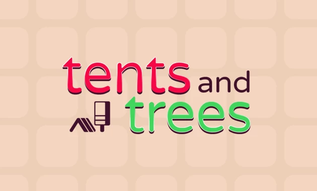 Tents and Trees