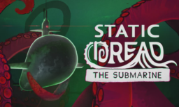 Static Dread The Submarine Deluxe Edition