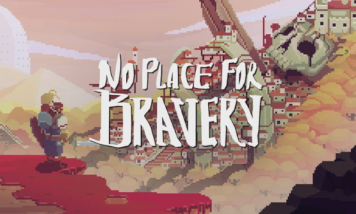 No Place for Bravery