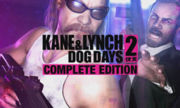 Kane and Lynch 2 Dog Days Complete Edition