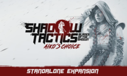 Shadow Tactics Blades of the Shogun Aikos Choice