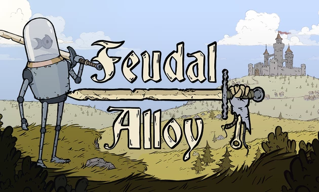 Feudal Alloy