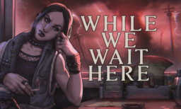 While We Wait Here Soundtrack Edition