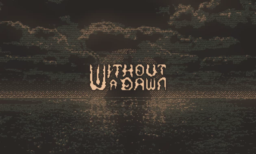 Without a Dawn