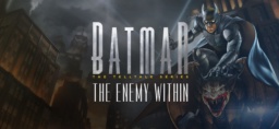 Batman The Enemy Within The Telltale Series