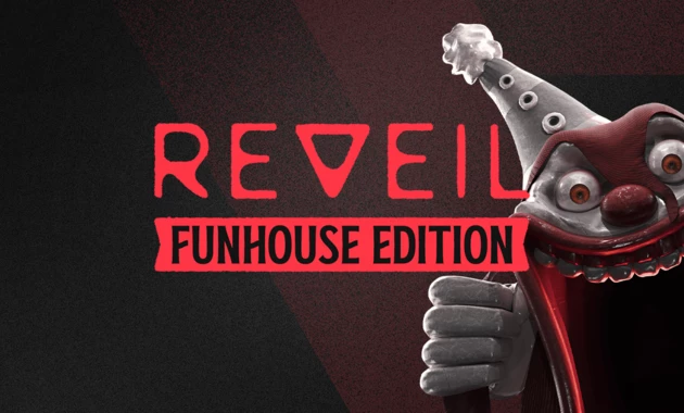 REVEIL Funhouse Edition