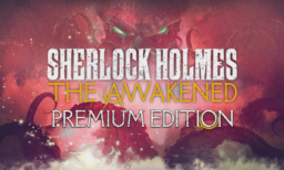 Sherlock Holmes The Awakened Premium Edition
