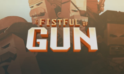 A Fistful of Gun