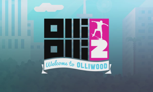 OlliOlli2 Welcome to Olliwood